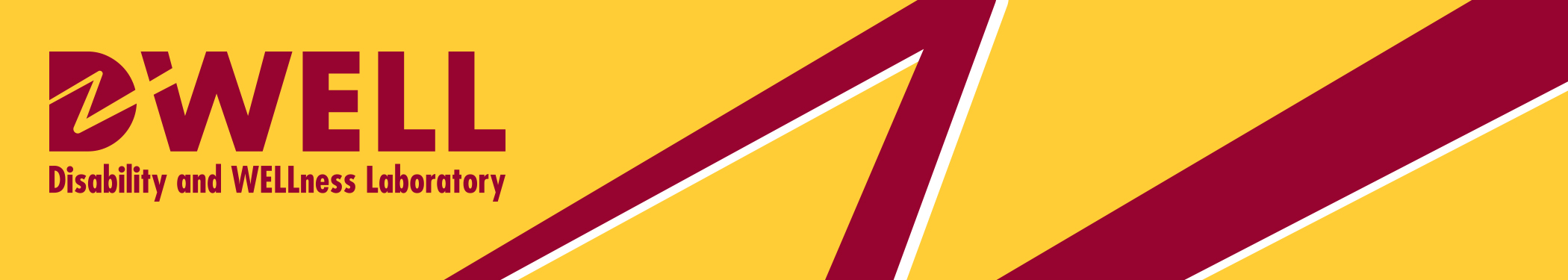 Disability and Wellness Laboratory (DWELL) - maroon and gold banner